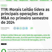 TTR: Morais Leito lidera as principais operaes de M&A no primeiro semestre de 2024